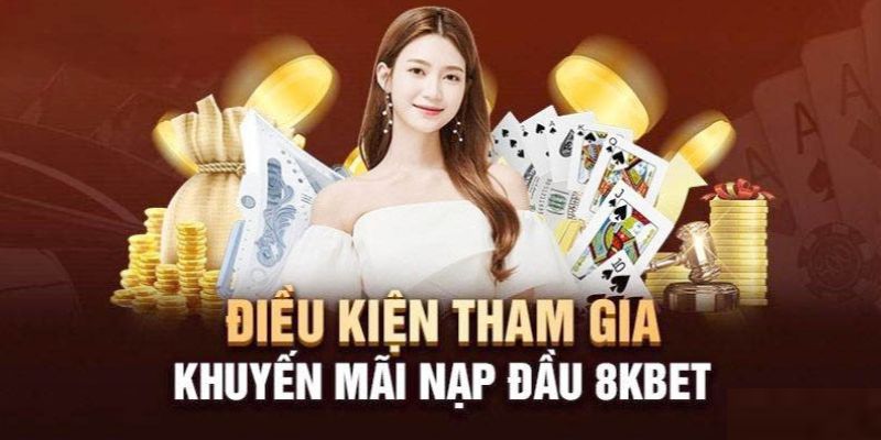 Điều khoản cần biết khi tham gia khuyến mãi 8KBET